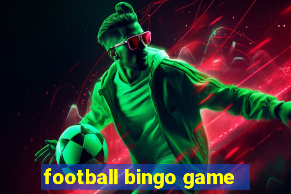 football bingo game - play now